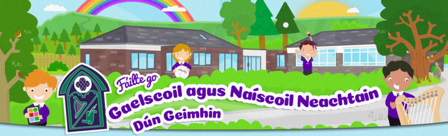 Gaelscoil agus Naíscoil Neachtain, Dungiven, Derry