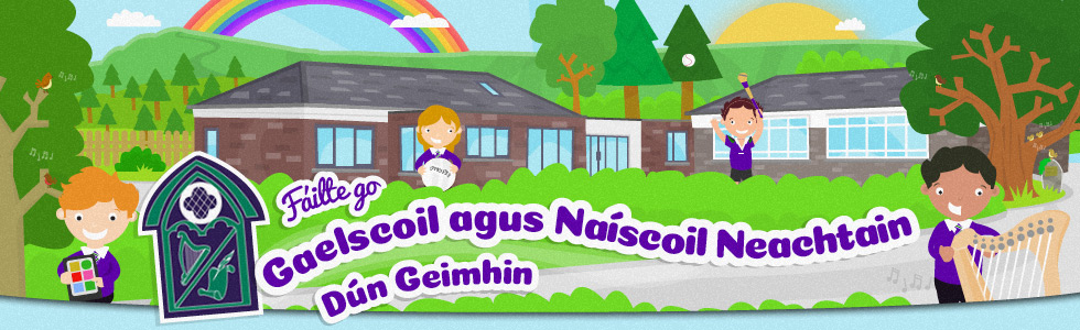 Gaelscoil agus Naíscoil Neachtain, Dungiven, Derry